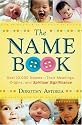 The Name Book: Over 10,000 Names - Their Meanings, Origins and Spiritual Significance