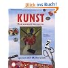 KUNST - Das kannst du auch. Spielen mit Materialien