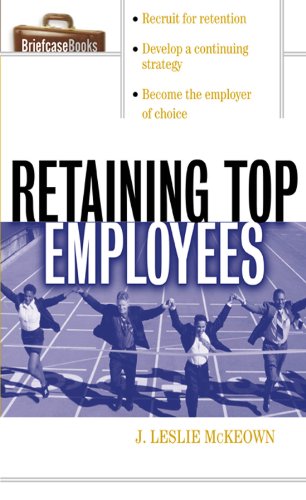 Retaining Top Employees (Briefcase Books (Paperback))