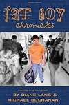 The Fat Boy Chronicles