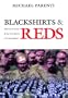 Blackshirts and Reds: Rational Fascism and the Overthrow of Communism