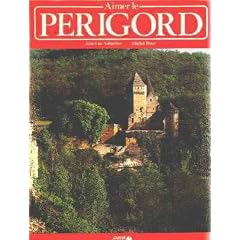 Aimer le P�rigord