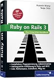 Ruby on Rails 3.1: Installation, Programmierung, Praxisbeispiele. Inkl. Einführung in Ruby und MVC, Testen mit Cucumber, Deployment auf Heroku (Galileo Computing)