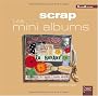 Scrap : Les mini albums