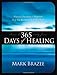 365 Days of Healing: Powerful Devotions & Prayers to Help You Recover & Keep You Well