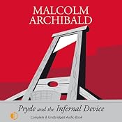 Pryde and the Infernal Device | [Malcolm Archibald]