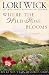 Where the Wild Rose Blooms (Rocky Mountain Memories #1)