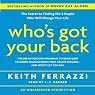Who's Got Your Back: The Breakthrough Program to Build Deep, Trusting Relationships