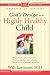 Book God's Design for the Highly Healthy Child (Highly Healthy Series)