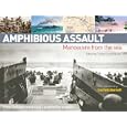Amphibious Assault: Manoeuvre from the Sea