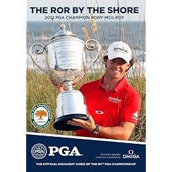 2012 PGA Championship - The Ror by the Shore