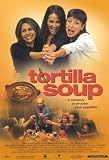 Tortilla Soup Movie Poster (11 x 17 Inches - 28cm x 44cm) (2001) Style A -(Hector Elizondo)(Jacqueline Obradors)(Elizabeth Pena)(Tamara Mello)(Nikolai Kinski)(Raquel Welch)