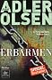 Erbarmen: Thriller