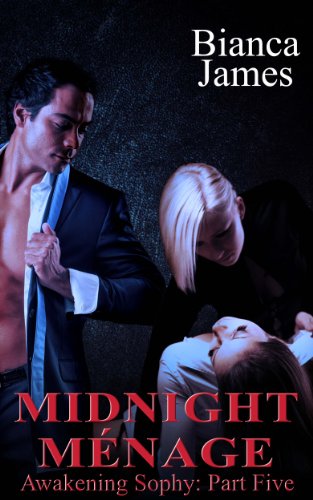 Midnight Ménage (Awakening Sophy: Part Five)
