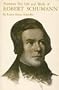 Florestan;: The life and work of Robert Schumann