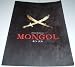 映画パンフレット　「MONGOL（モンゴル）」　監督/脚本 セルゲイ・ボドロフ　出演 浅野忠信/スン・ホンレイ/クーラン・チュラン