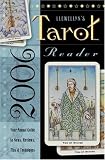 Llewellyns 2006 Tarot Reader: Your Annual Guide to News, Reviews, Tips & Techniques (Llewellyns Tarot Reader)