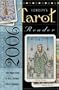 Llewellyn's 2006 Tarot Reader: Your Annual Guide to News, Reviews, Tips & Techniques (Llewellyn's Tarot Reader)
