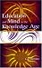 Education and Mind in the Knowledge Age