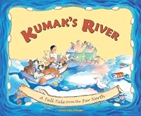 Kumak's River: A Tale from the Far North