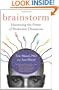 Brainstorm: Harnessing the Power of Productive Obsessions