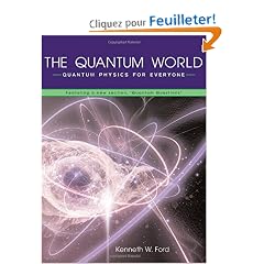 The Quantum World: Quantum Physics for Everyone