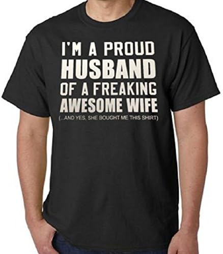 I'm a Proud Husband of a Freaking Awesome Wife T-shirt (L, Black)
