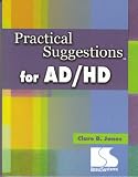 Practical suggestions for AD/HD