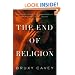 The End of Religion: Encountering the Subversive Spirituality of Jesus