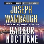 Harbor Nocturne | [Joseph Wambaugh]