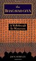 The Bhagavad Gita: A Walkthrough for Westerners