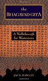 The Bhagavad Gita : A Walkthrough for Westerners