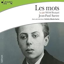 Les mots | Livre audio Auteur(s) : Jean-Paul Sartre Narrateur(s) : Michel Bouquet
