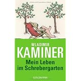 Mein Leben im Schrebergartenvon "Wladimir Kaminer"