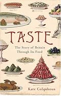 Taste: The Story of Britain Through Its Cooking