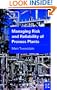 Managing Risk and Reliability of Process Plants