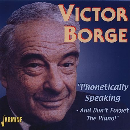 Phonetically Speaking-and Don'T Forget the Piano
