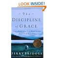 The Discipline of Grace: God's Role and Our Role in the Pursuit of Holiness