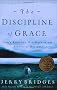 The Discipline of Grace: God's Role and Our Role in the Pursuit of Holiness