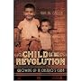 Child of the Revolution: Growing up in Castro's Cuba