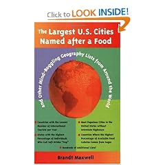 The Largest U.S. Cities Named After a Food: and Other Mind-Boggling Geography Lists from Around the World