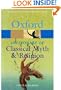 The Oxford Dictionary of Classical Myth and Religion (Oxford Paperback Reference)