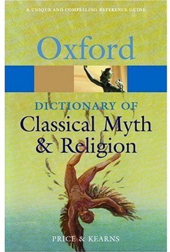 Cover image : The Oxford Dictionary of Classical Myth and Religion (Oxford Paperback Reference)