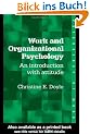 Work and Organizational Psychology: An Introduction with Attitude (Psychology at Work)