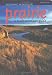 Prairie: A North American Guide (Bur Oak Guide)