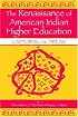 The Renaissance of American Indian Higher Education: Capturing the Dream (Sociocultural, Political, and Historical Studies in Education)