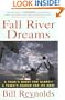 Fall River Dreams: A Team's Quest for Glory, A Town's Search for Its Soul