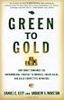 Green to Gold: How Smart Companies Use Environmental Strategy to Innovate, Create Value, and Build Competitive Advantage