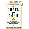 Green to Gold: How Smart Companies Use Environmental Strategy to Innovate, Create Value, and Build Competitive Advantage