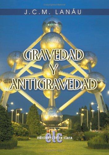 Gravedad Y Antigravedad (Spanish Edition)
